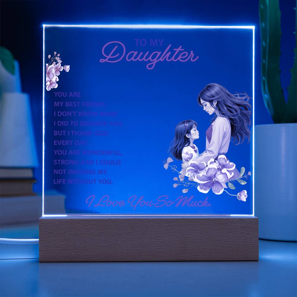 You Are My Best Friend Daughter Keepsake Acrylic Plaque | Gift from Mom