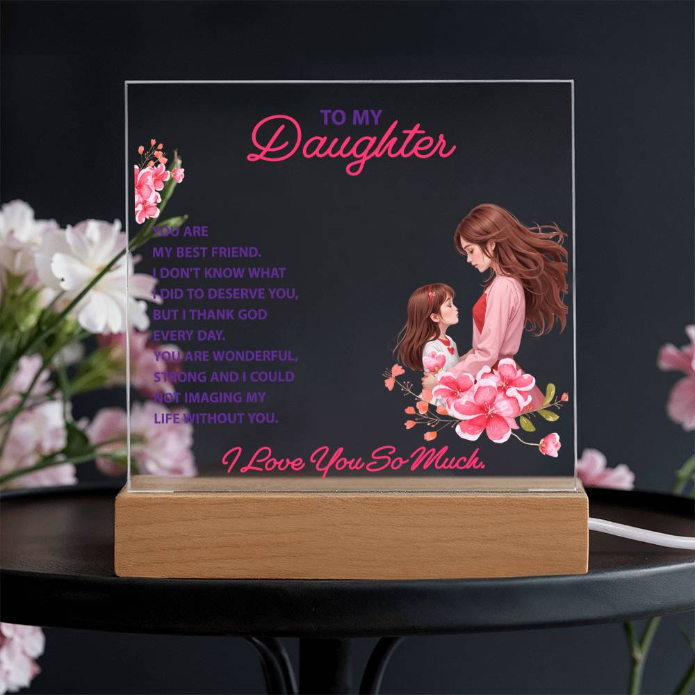 You Are My Best Friend Daughter Keepsake Acrylic Plaque | Gift from Mom