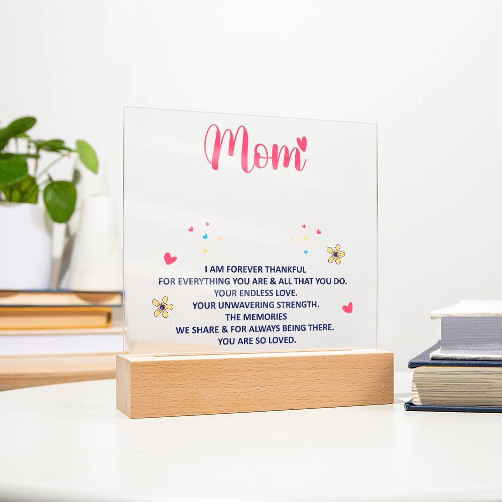 Forever Thankful Mom Keepsake Acrylic Plaque | Grateful Gift for Mother