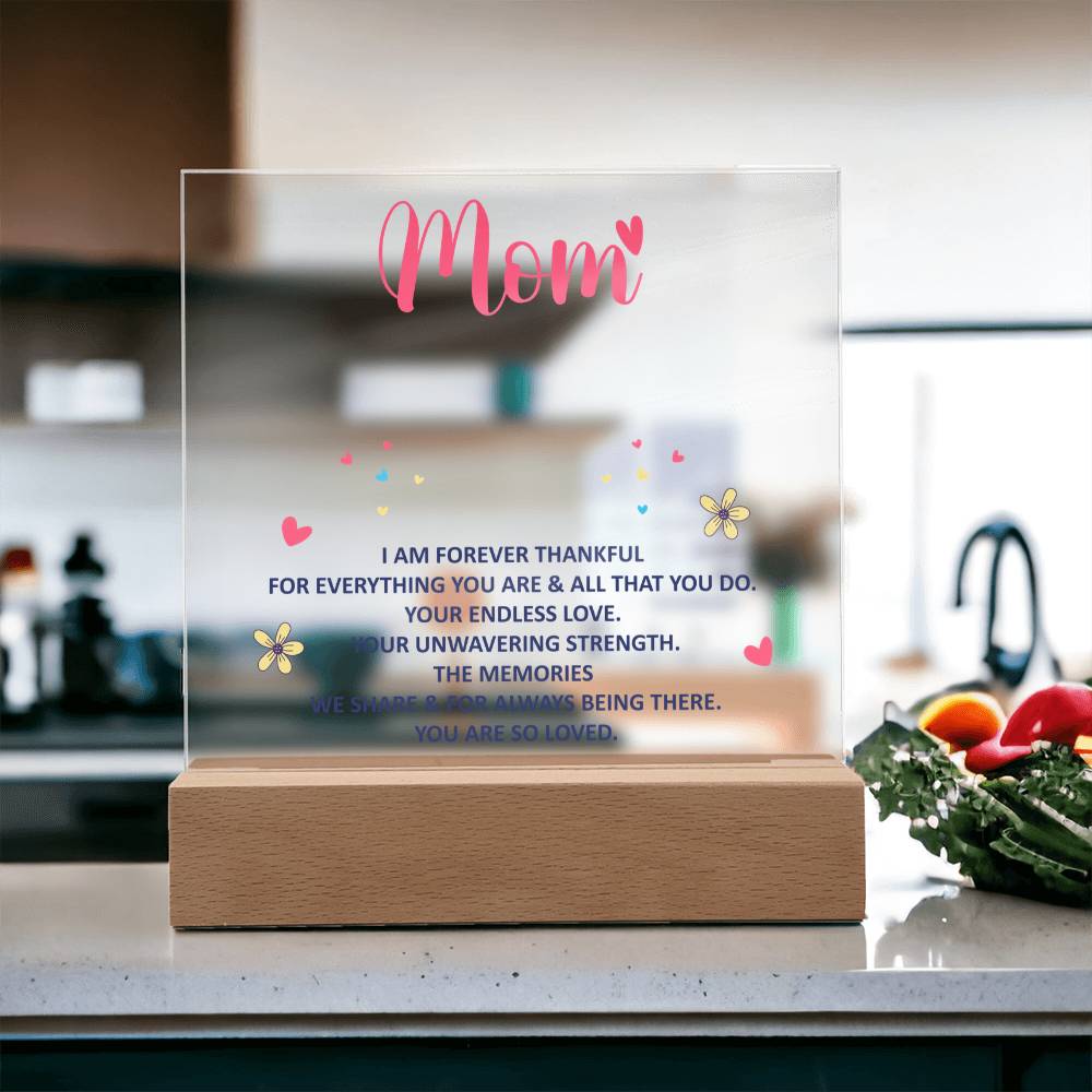 Forever Thankful Mom Keepsake Acrylic Plaque | Grateful Gift for Mother