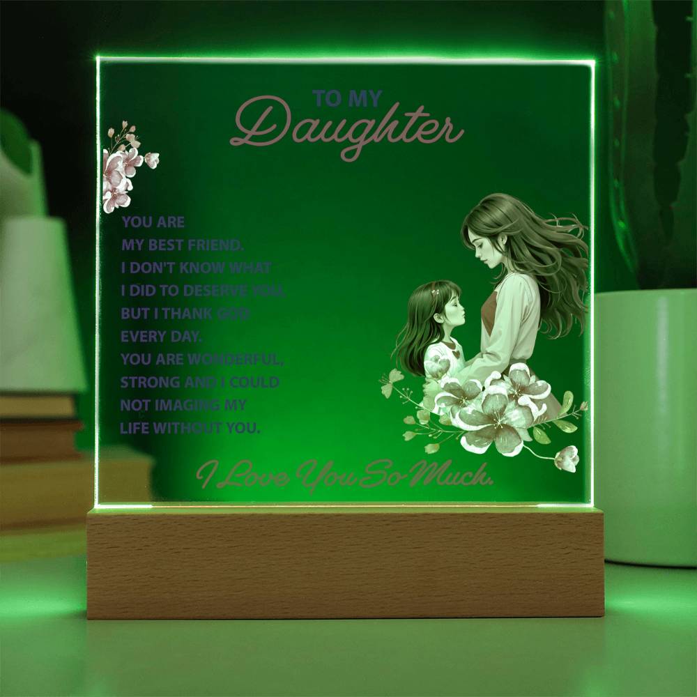 You Are My Best Friend Daughter Keepsake Acrylic Plaque | Gift from Mom