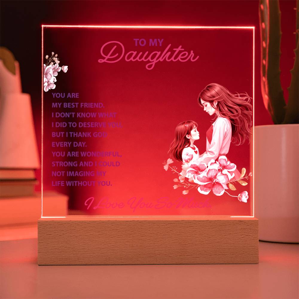 You Are My Best Friend Daughter Keepsake Acrylic Plaque | Gift from Mom