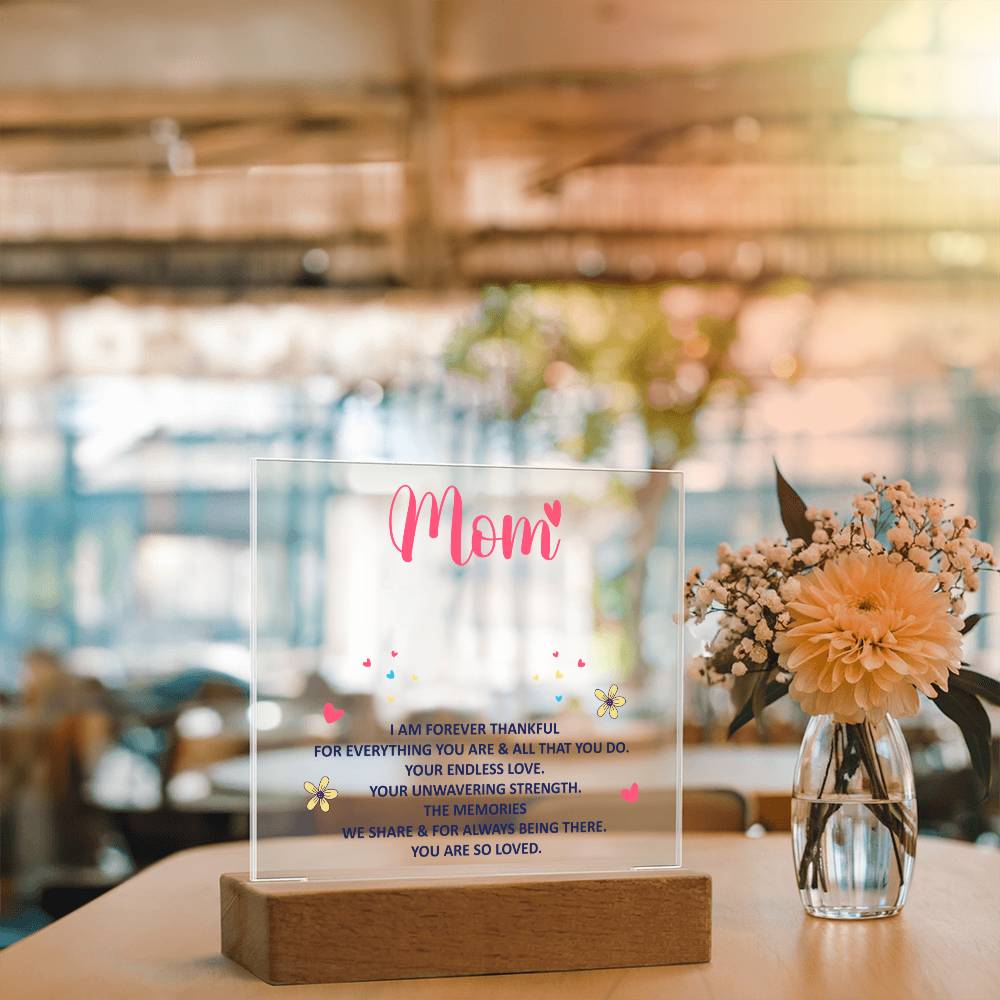 Forever Thankful Mom Keepsake Acrylic Plaque | Grateful Gift for Mother