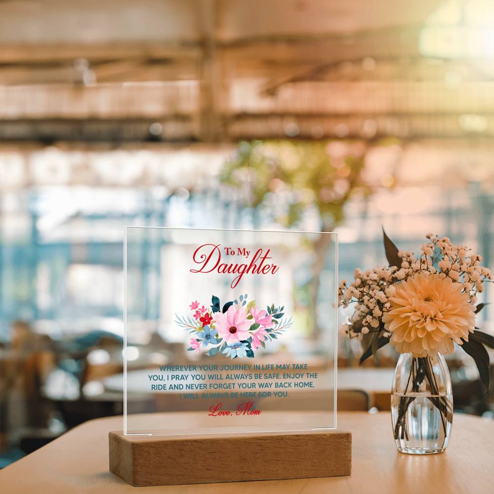 "Wherever Your Journey Takes You" Daughter Keepsake Acrylic Plaque | Graduation & Milestone Gift